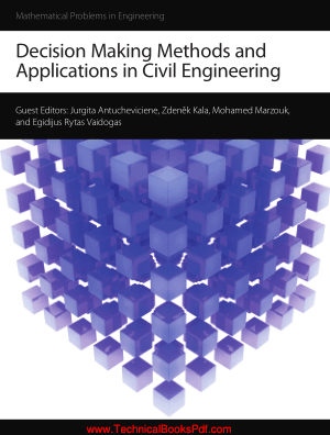 Decision Making Methods and Applications in Civil Engineering