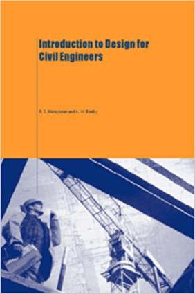 Introduction to Design for Civil Engineers by R S Narayanan and A W Beeby