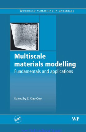 Multiscale materials modelling Fundamentals and applications Edited by Z Xiao Guo
