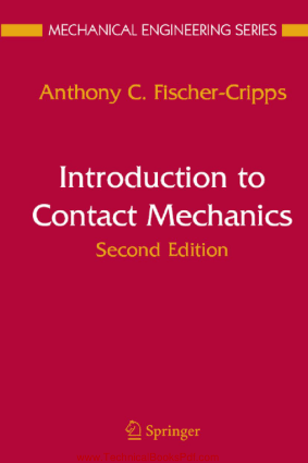 Introduction to Contact Mechanics Second Edition by Anthony C Fischer Cripps