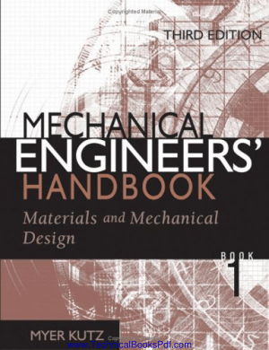 Mechanical Engineers Handbook 3rd Edition Materials and Mechanical Design by Myer Kutz JOHN WILEY
