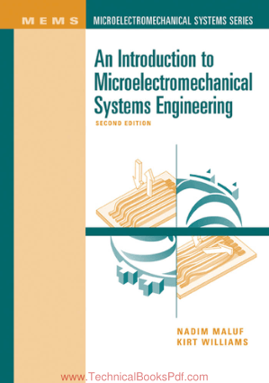 An Introduction to Microelectromechanical Systems Engineering Second Edition By Nadim Maluf