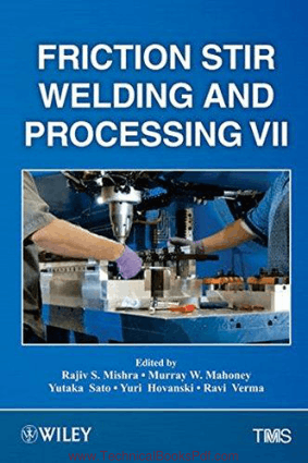 Friction Stir Welding and Processing 7