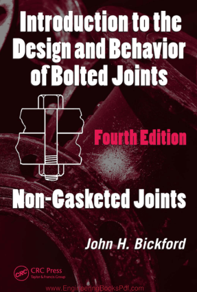 Introduction to the Design and Behavior of Bolted Joints Fourth Edition Non Gasketed Joints Mechanical Engineering By John H Bickford