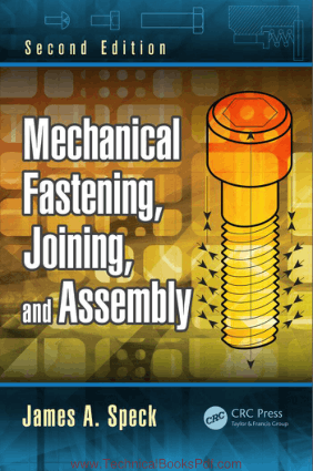Mechanical Fastening Joining and Assembly 2nd Edition By James A Speck