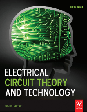 Electrical Circuit Theory and Technology Fourth Edition By John Bird