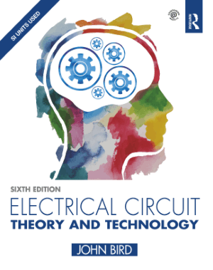 Electrical Circuit Theory and Technology Sixth edition By John Bird