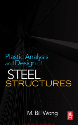 Plastic Analysis and Design of Steel Structures by M Bill Wong