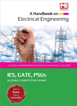 A Handbook on Electrical Engineering IES, GATE, PSUs and Other Competitive Exams