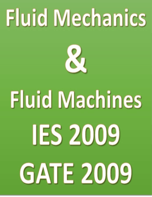 Fluid Mechanics and Fluid Machines IES 2009 GATE 2009