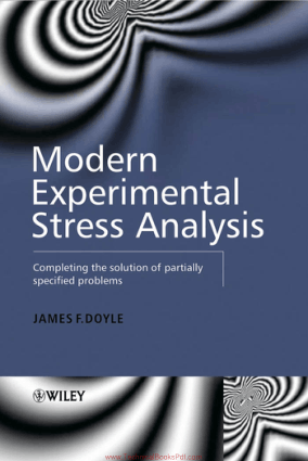 Modern Experimental Stress Analysis Completing the Solution of Partially Specified Problems By James F. Doyle