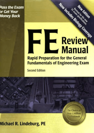 FE Review Manual Rapid Preparation for the General Fundamentals of Engineering Exam Second Edition By Michael R.Lindeburg