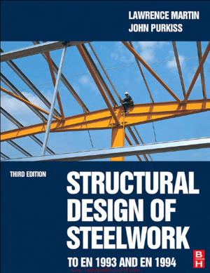 Structural Design of Steelwork to EN 1993 and EN 1994 Third Edition