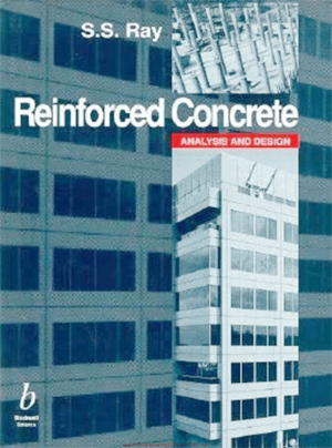 Reinforced Concrete Analysis and Design By S. S. Ray