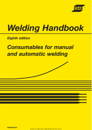 Welding Handbook 8th Edition, Consumables for Manual and Automatic Welding