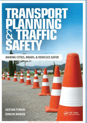 Transport Planning and Traffic Safety By Geetam Tiwari