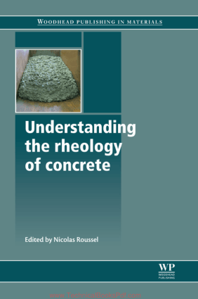 Understanding the Rheology of Concrete By Nicolas Roussel