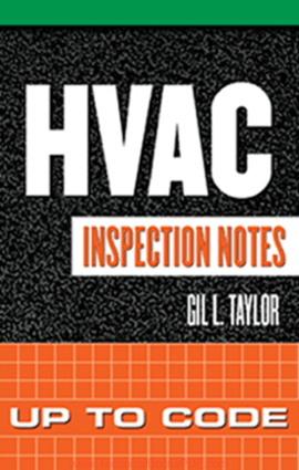 HVAC Inspection Notes, Inspecting Commercial, Industrial, And Residential Construction By G. L. Taylor