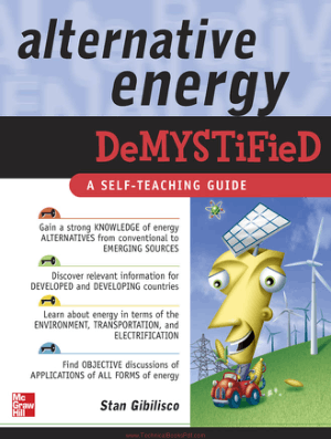 Alternative Energy Demystified By Stan Gibilisco
