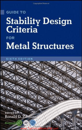 Guide To Stability Design Criteria for Metal Structures Sixth Edition By Ronald D Ziemian