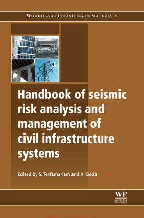 Handbook of Seismic Risk Analysis and Management of Civil Infrastructure Systems Edited By S Tesfamariam And K Goda