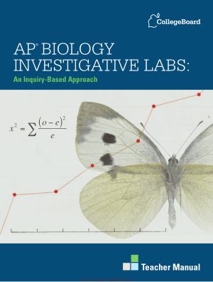 AP Biology Investigative Labs, An Inquiry Based Approach