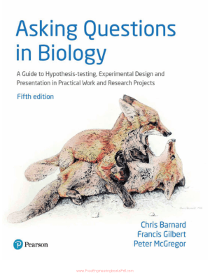 Asking Questions in Biology Fifth Edition By Chris Barnard, Francis Gilbert, and Peter McGregor