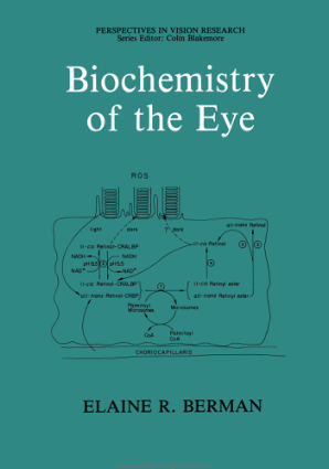 Biochemistry of the Eye By Elaine R. Berman