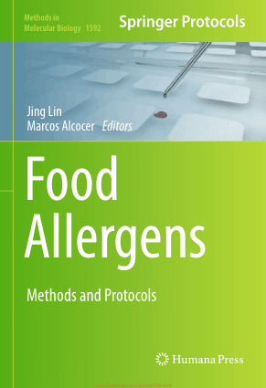 Food Allergens Methods and Protocols Edited by Jing Lin and Marcos Alcocer