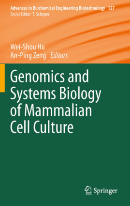 Genomics and Systems Biology of Mammalian Cell Culture By Wei Shou Hu and An Ping Zeng
