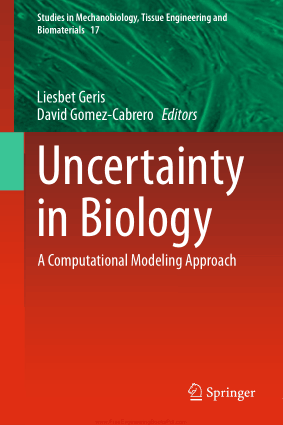 Uncertainty in Biology A Computational Modeling Approach By Liesbet Geris by David Gomez Cabrero
