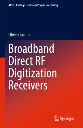 Broadband Direct RF Digitization Receivers by Olivier Jamin