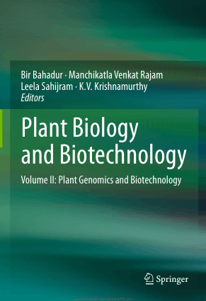 Plant Biology and Biotechnology Volume 2 Plant Genomics and Biotechnology By Bir Bahadur, Manchikatla Venkat Rajam, Leela Sahijram and K. V. Krishnamurthy