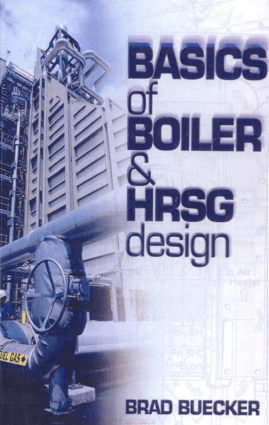 Basics of Boiler and HRSG Design by Brad Buecker
