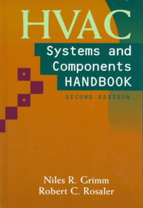 HVAC Systems and Components Handbook Second Edition by Nils R. Grimm and Robert C. Rosaler