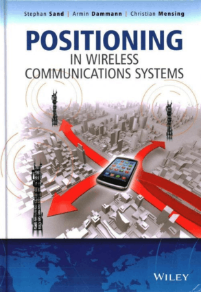 Positioning In Wireless Communications Systems by Stephan Sand, Armin Dammann and Christian Mensing