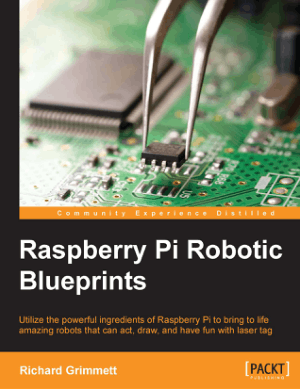 Raspberry Pi Robotic Blueprints Utilize the powerful ingredients of Raspberry Pi to bring to life amazing robots that can act, draw and have fun with laser tag by Richard Grimmett
