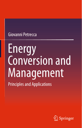 Energy Conversion and Management Principles and Applications by Giovanni Petrecca