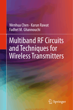 Multiband RF Circuits and Techniques for Wireless Transmitters by Wenhua Chen, Karun Rawat and Fadhel M. Ghannouchi