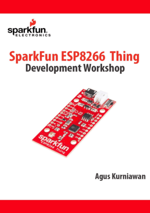 SparkFun ESP8266 Thing Development Workshop by Agus Kurniawan