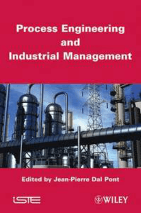 Process Engineering and Industrial Management by Jean-Pierre Dal Pont