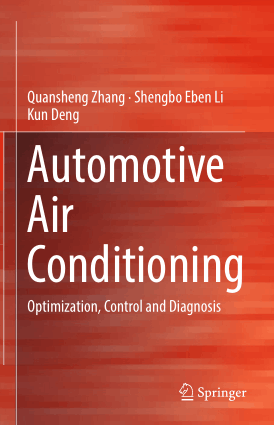 Automotive Air Conditioning Optimization, Control and Diag by Quansheng Zhang, Shengbo Eben Li and Kun Deng