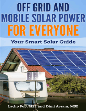Off Grid and Mobile Solar Power for Everyone Youre Smart Solar Guide by Lacho Pop and Dimi Avram