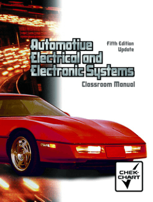 Automotive Electrical and Electronic Systems Classroom Manual Fifth Edition Update by John F. Kershaw