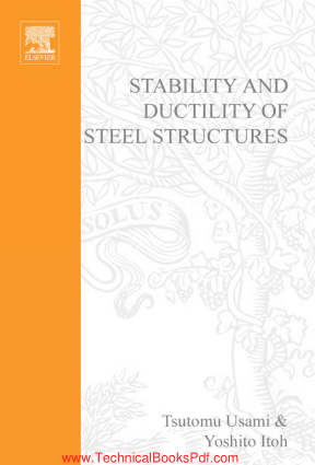 Stability and Ductility of Steel Structures Usamiand Itoh