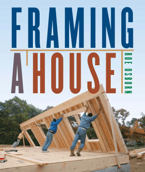 Framing A House by Roe Osborn