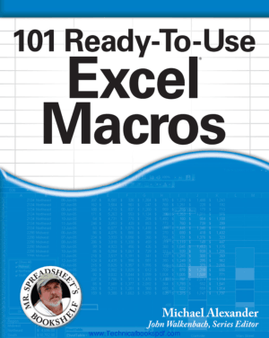 101 Ready to Use Excel Macros by Michael Alexander and John Walkenbach