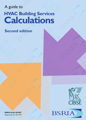 A Guide to HVAC Building Services Calculations 2nd Edition by Kevin Pennycook, D. Churcher and D. Bleicher