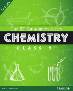 The IIT Foundation Series Chemistry Second Edition Class 9 by Trishna Knowledge Systems