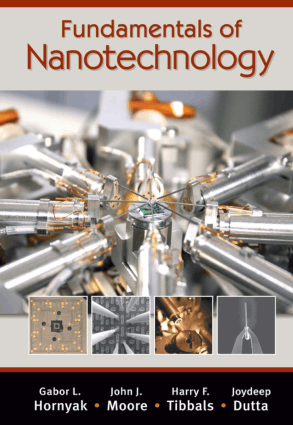 Fundamentals of Nanotechnology By Gabor L. Hornyak, John J. Moore, H.F. Tibbals and Joydeep Dutta